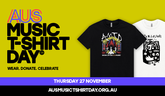 AusMusic T-Shirt Day is on Thursday 27 November 2025. Wear. Donate. Celebrate.